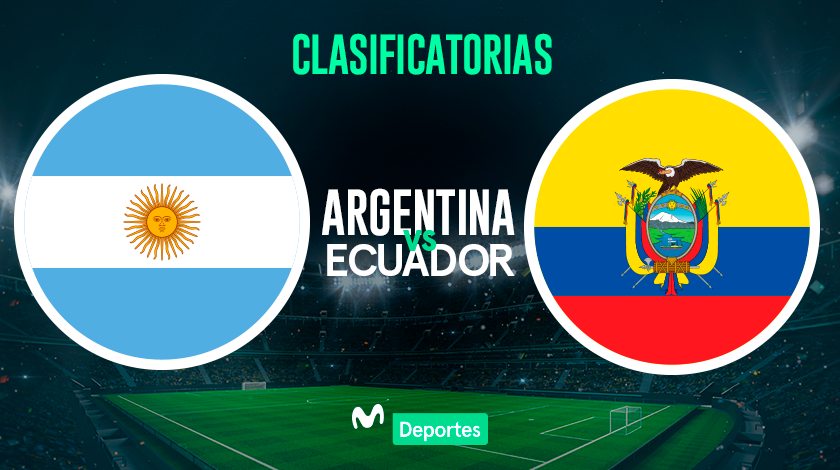Argentina vs Ecuador EN VIVO: Fecha, hora y canal de transmisión para el partido por las Clasificatorias