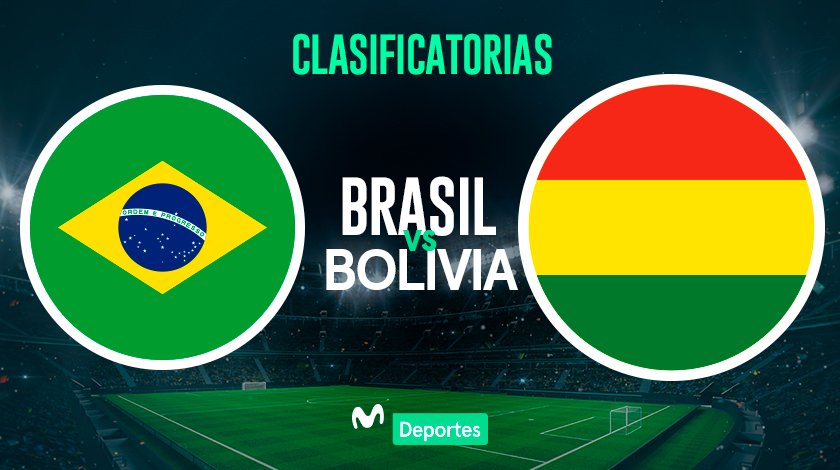 Brasil vs Bolivia EN VIVO: Fecha, hora y canal de transmisión para el partido por las Clasificatorias
