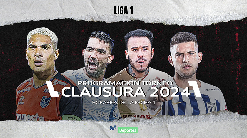 Torneo Clausura 2024: programación completa de la primera jornada de la Liga 1