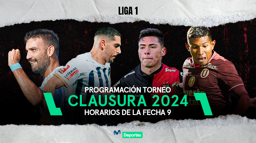 Torneo Clausura 2024: programación completa de la novena jornada de la Liga 1