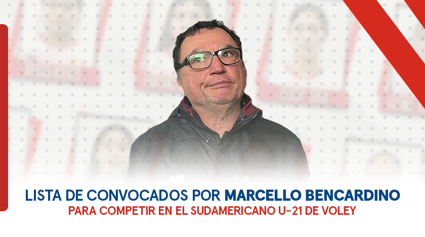 Lista de convocadas por Marcello Bencardino para competir en el Sudamericana U-21 de vóley