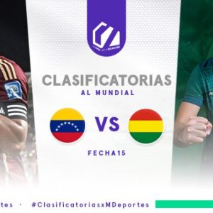 Venezuela vs. Bolivia EN VIVO: horario y canal del partido por la fecha 15 de las Clasificatorias 2026